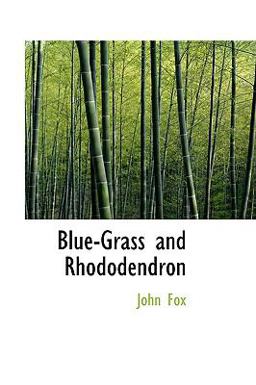 Blue-Grass and Rhododendron Blue-Grass and Rhododendron