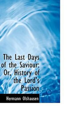 The Last Days of the Saviour