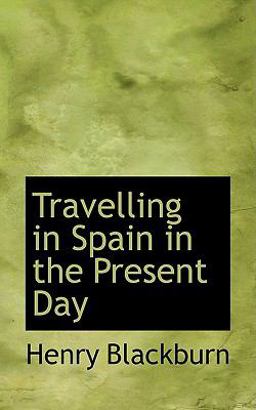 Travelling in Spain in the Present Day