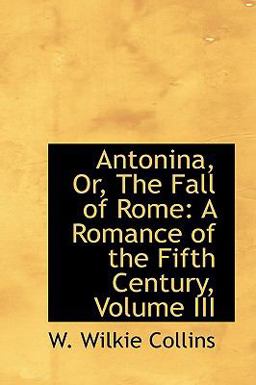 Antonina, or, the Fall of Rome