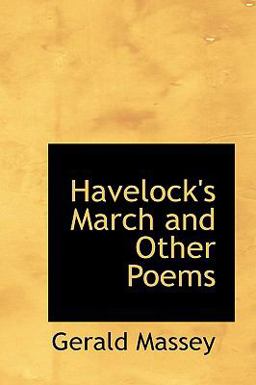 Havelock's March and Other Poems