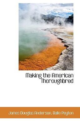 Making the American Thoroughbred