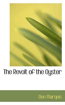 The Revolt of the Oyster The Revolt of the Oyster