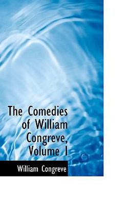 The Comedies of William Congreve