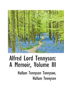 Alfred Lord Tennyson