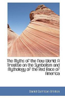 The Myths of the New World