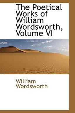 The Poetical Works of William Wordsworth