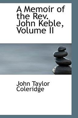 A Memoir of the Rev John Keble