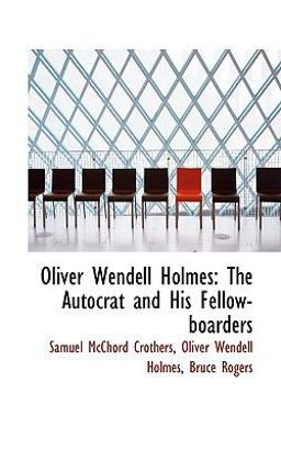 Oliver Wendell Holmes