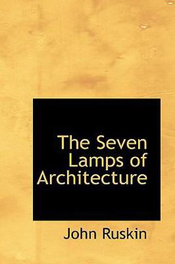 The Seven Lamps of Architecture