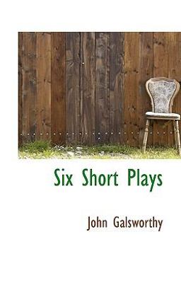 Six Short Plays Six Short Plays