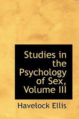 Studies in the Psychology of Sex