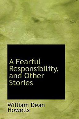 A Fearful Responsibility, and Other Stories