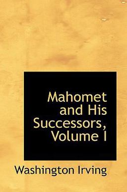 Mahomet and His Successors