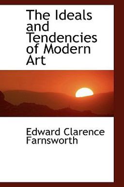 The Ideals and Tendencies of Modern Art