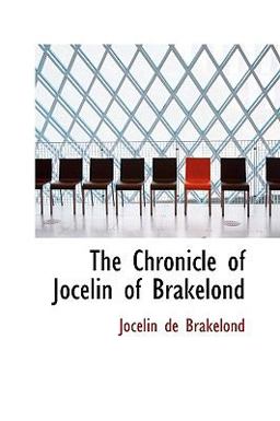 The Chronicle of Jocelin of Brakelond: 2009 9781103899876 Front Cover