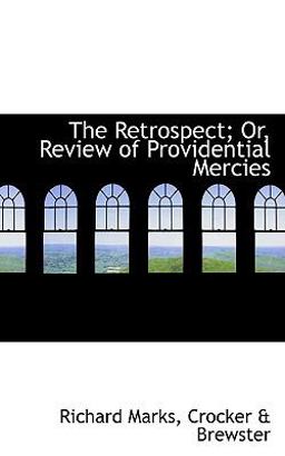 The Retrospect; or, Review of Providential Mercies