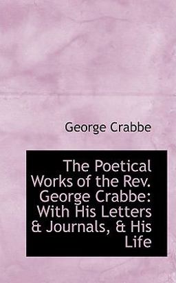 The Poetical Works of the Rev George Crabbe The Poetical Works of the Rev George Crabbe