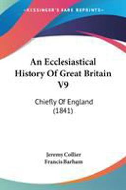 An Ecclesiastical History of Great Britain V9 An Ecclesiastical History of Great Britain V9
