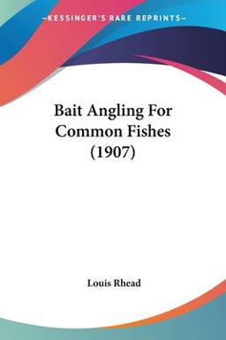 Bait Angling for Common Fishes