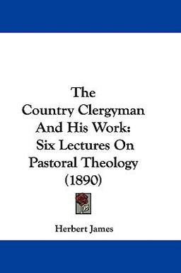 The Country Clergyman and His Work