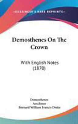 Demosthenes on the Crown