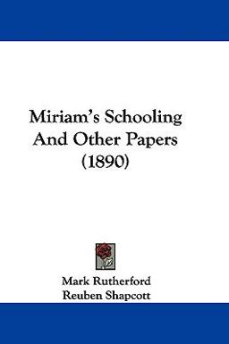Miriam's Schooling and Other Papers