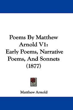 Poems by Matthew Arnold V1