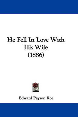 He Fell in Love with His Wife