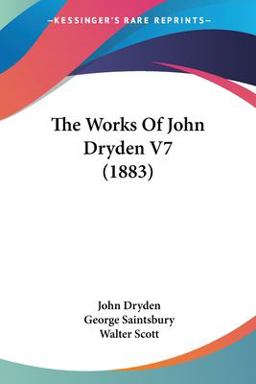 The Works of John Dryden V7