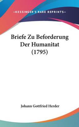 Briefe Zu Beforderung der Humanitat