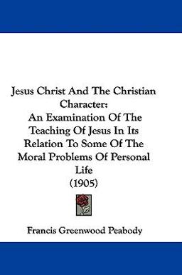Jesus Christ and the Christian Character