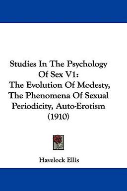 Studies in the Psychology of Sex V1