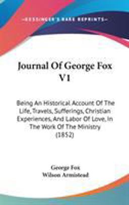Journal of George Fox V1