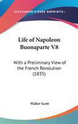 The Life of Napoleon Buonaparte
