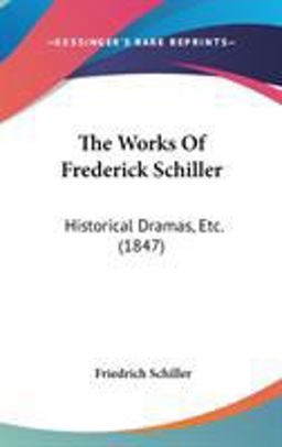 The Works of Frederick Schiller