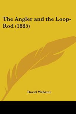 The Angler and the Loop-Rod