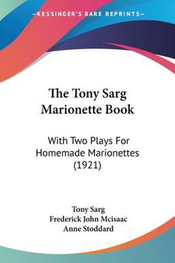 The Tony Sarg Marionette Book The Tony Sarg Marionette Book