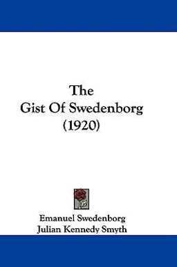 The Gist of Swedenborg