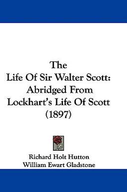 The Life of Sir Walter Scott