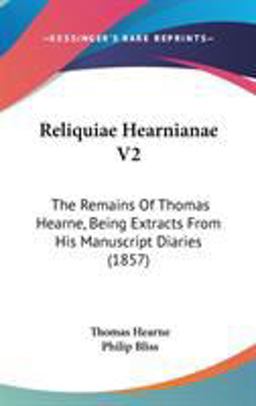 Reliquiae Hearnianae V2