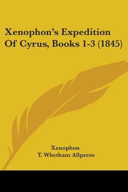 Xenophon's Expedition of Cyrus, Books 1-3