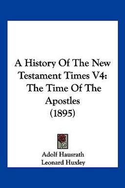 A History of the New Testament Times V4
