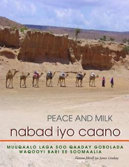 Peace and Milk, Nabad Iyo Caano