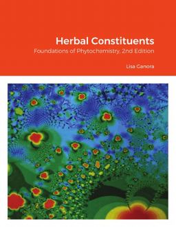 Herbal Constituents, 2nd Edition Foundations of Phytochemistry  9781105836954 Front Cover