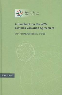 Handbook on the WTO Customs Valuation Agreement  9781107000841 Front Cover