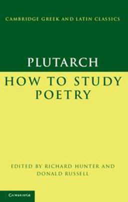 Plutarch - How to Study Poetry (De Audiendis Poetis)