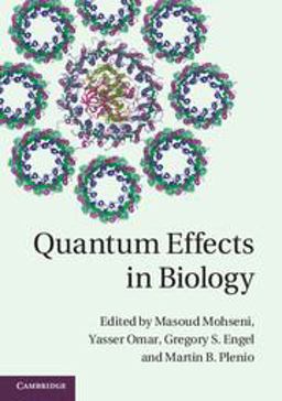 Quantum Effects in Biology  9781107010802 Front Cover