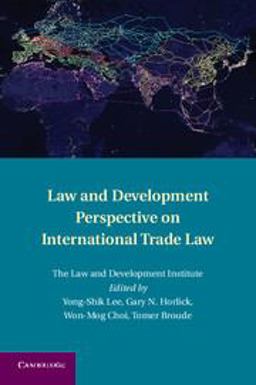Law and Development Perspective on International Trade Law  9781107011618 Front Cover