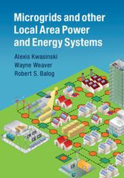 Microgrids and Other Local Area Power and Energy Systems  9781107012790 Front Cover